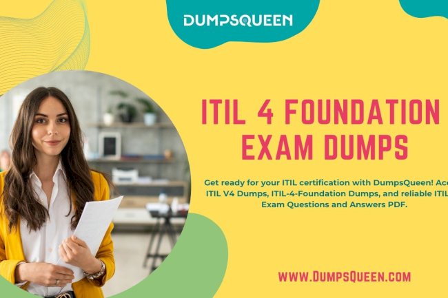 Study with Confidence Using DumpsQueen ITIL-4-Foundation Dumps