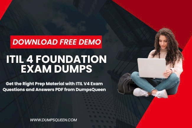 Access Comprehensive ITIL V4 Exam Questions and Answers PDF from DumpsQueen