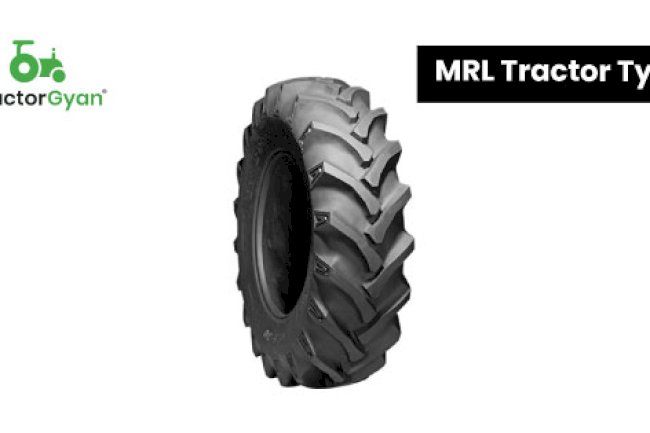 MRL Tractor Tyres – Why Farmers Trust It? | Tractor Gyan