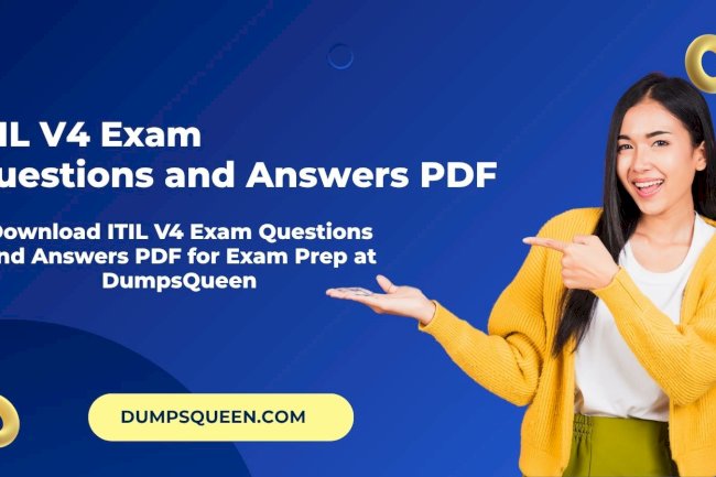 Prepare for ITIL 4 Foundation Practice Test with DumpsQueen