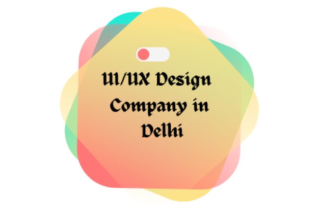 UI/UX Design Company in Delhi