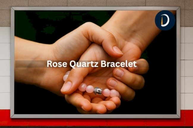 Gift a Rose Quartz Bracelet For Positivity And Love