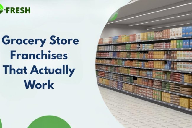 Low-Investment Grocery Store Franchises That Actually Work