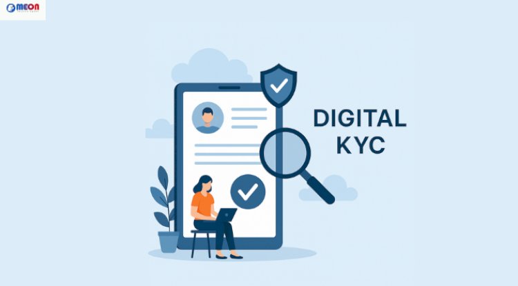 How Digital KYC Transforms Your Customer Verification for Growth?