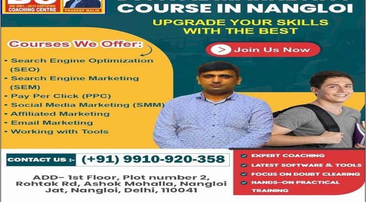 Which Is the Best Digital Marketing Course in Nangloi? Find Out Here