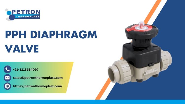 Best PPH Diaphragm Valve for Chemical Systems