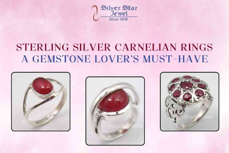 Sterling Silver Carnelian Rings: A Gemstone Lover’s Must-Have